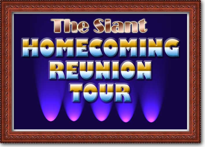 The Slant Reunion Tour